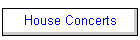 House Concerts