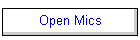 Open Mics
