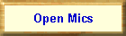 Open Mics